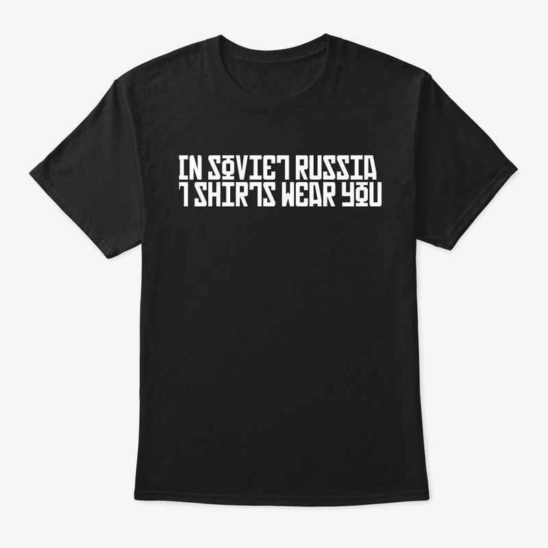 Soviet Russia T Shirt