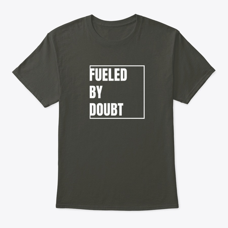 Fueled By Doubt