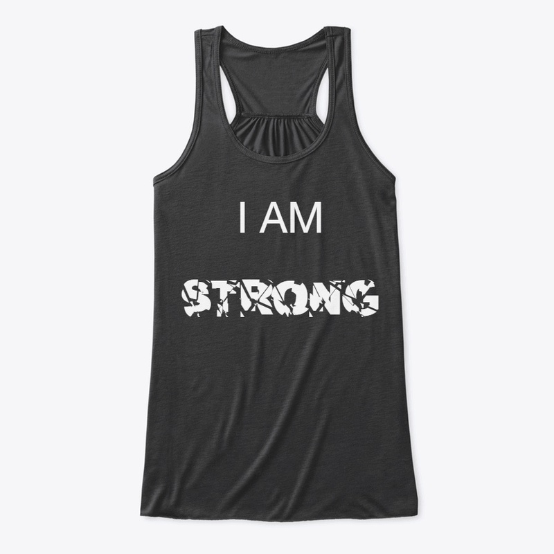 I AM STRONG