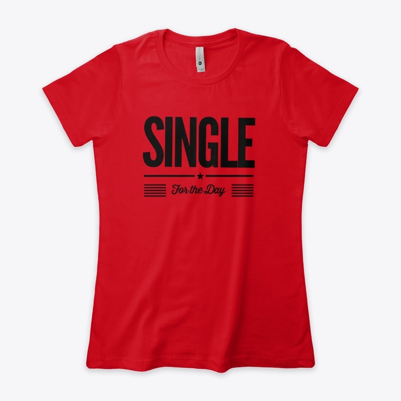 SINGLE for the day