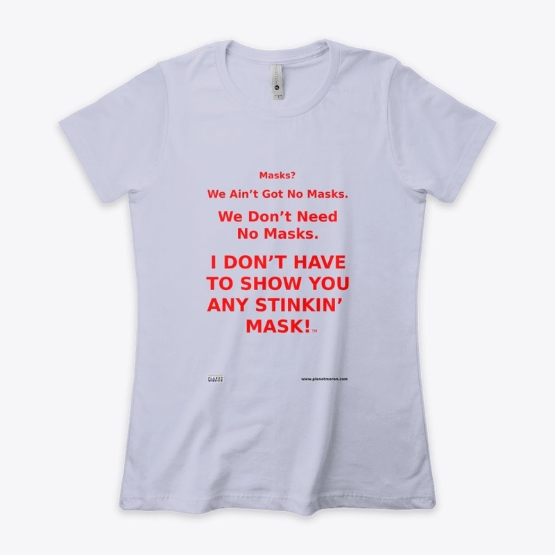 We Don't Need No Masks