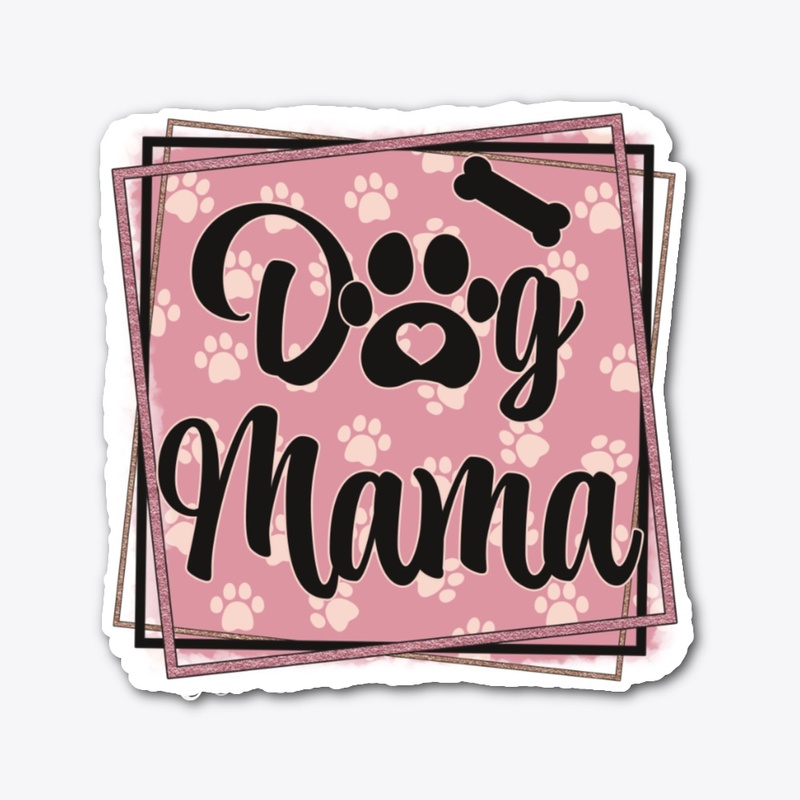 Dog Mama
