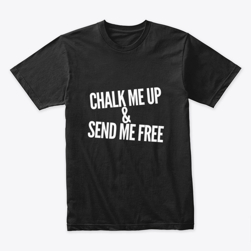 Chalk Me Up & Send Me Free