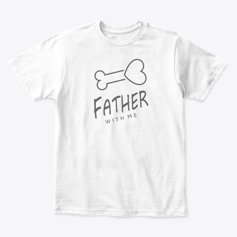 father with me dog t shirt