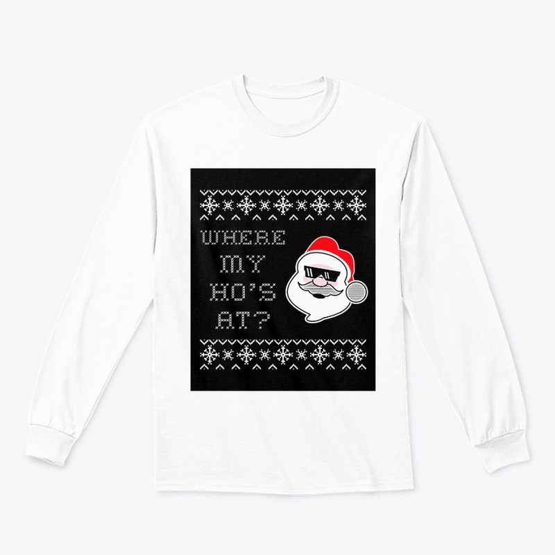 Where My Ho's At Christmas shirt