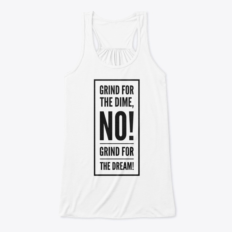 Grind For The Dime, NO!...