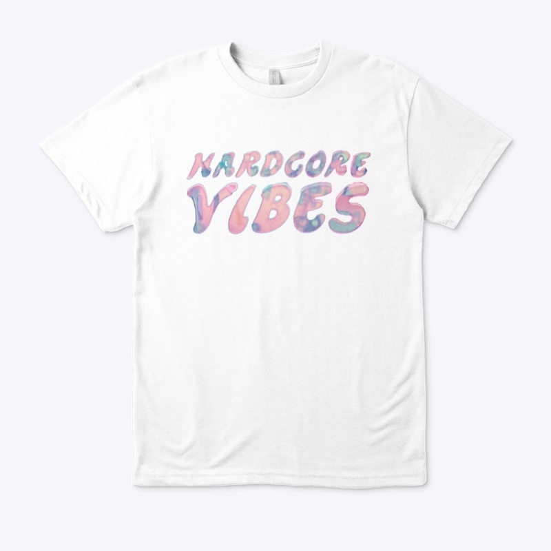 THE ORIGINAL "Hardcore Vibes" T-Shirt