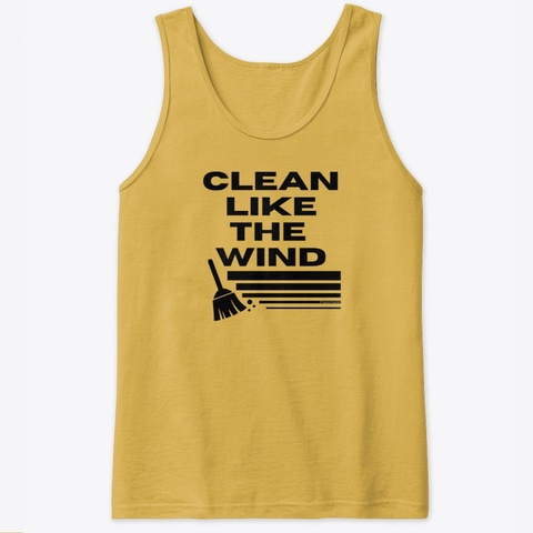 Clean Like The Wind Housekeeping Gold T-Shirt Front