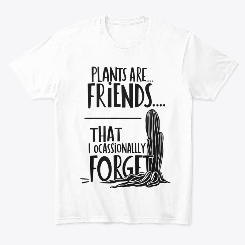 Plants Are Friends  
