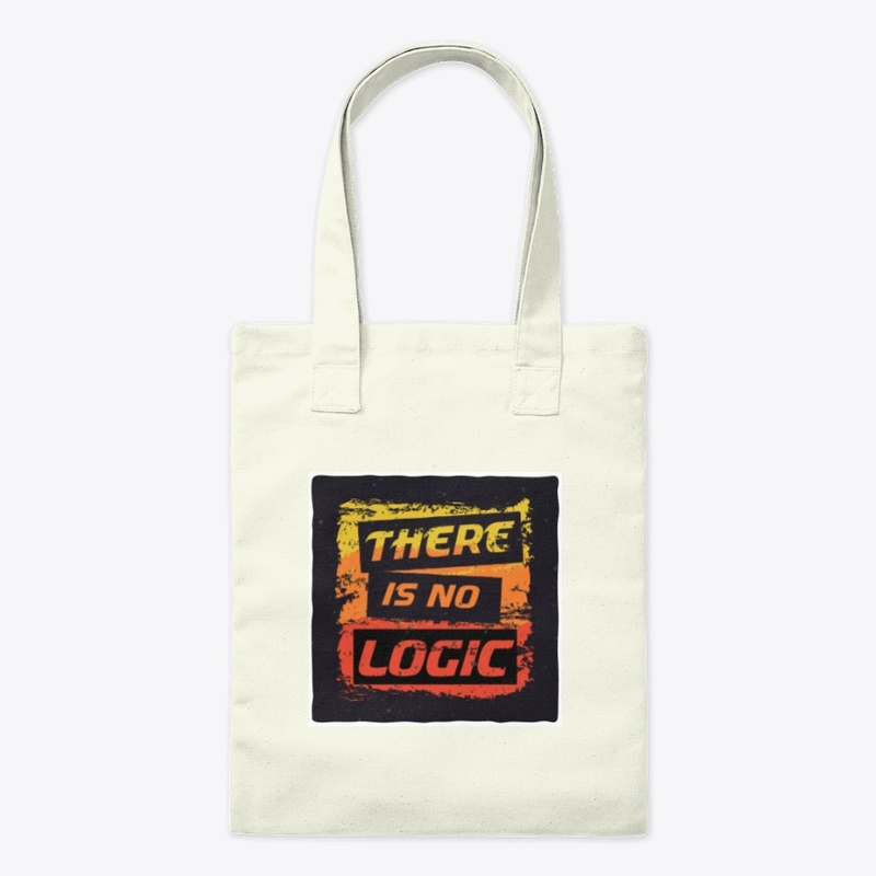 There is no logic - (t-Shirt)