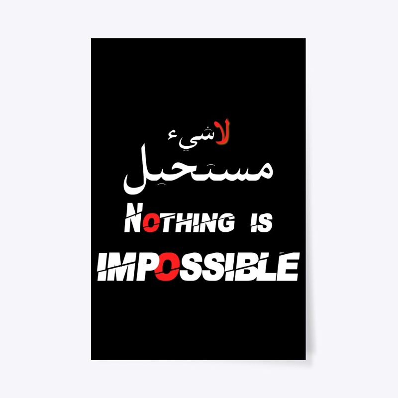 Nothing is impossible.
