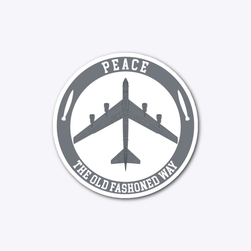 Peace The Old Fashioned Way