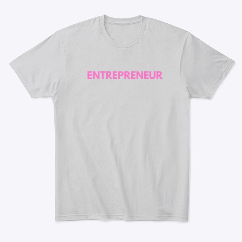 Entrepreneur Tee shirt unisex 