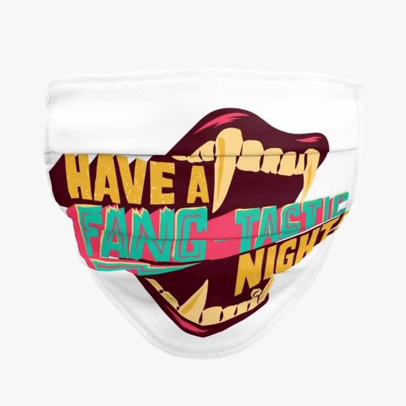Have a Fang-tastic / Fantastic night