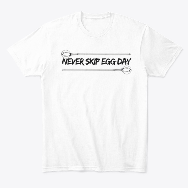 Never Skip Egg Day Whisk White