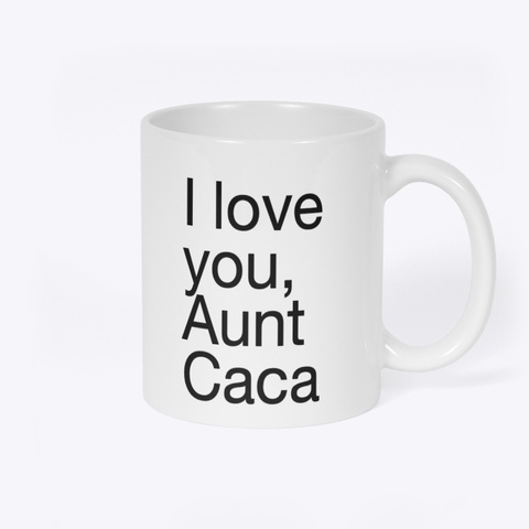Andrew  Aunt Caca White T-Shirt Back