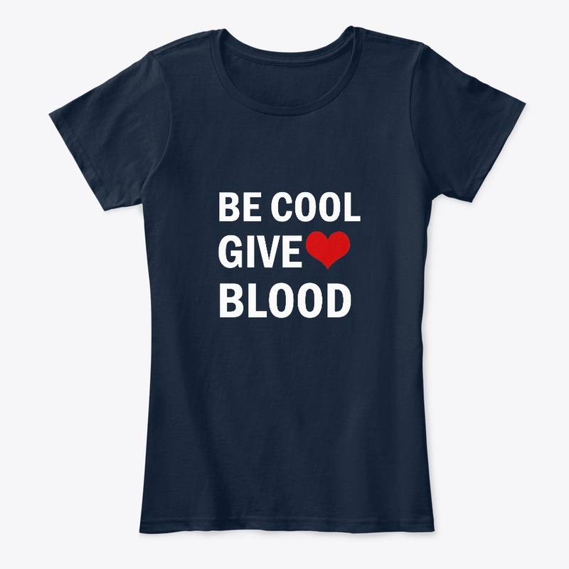 be cool give blood shirt,Blood Donor day