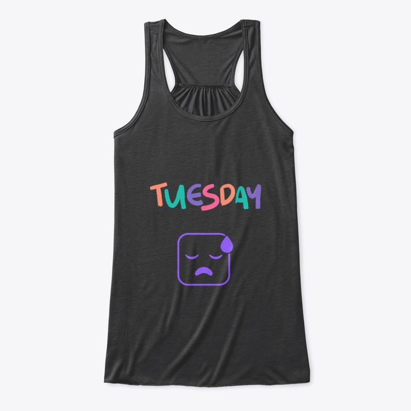 that terrible tuesdayvibe ... on a shirt
