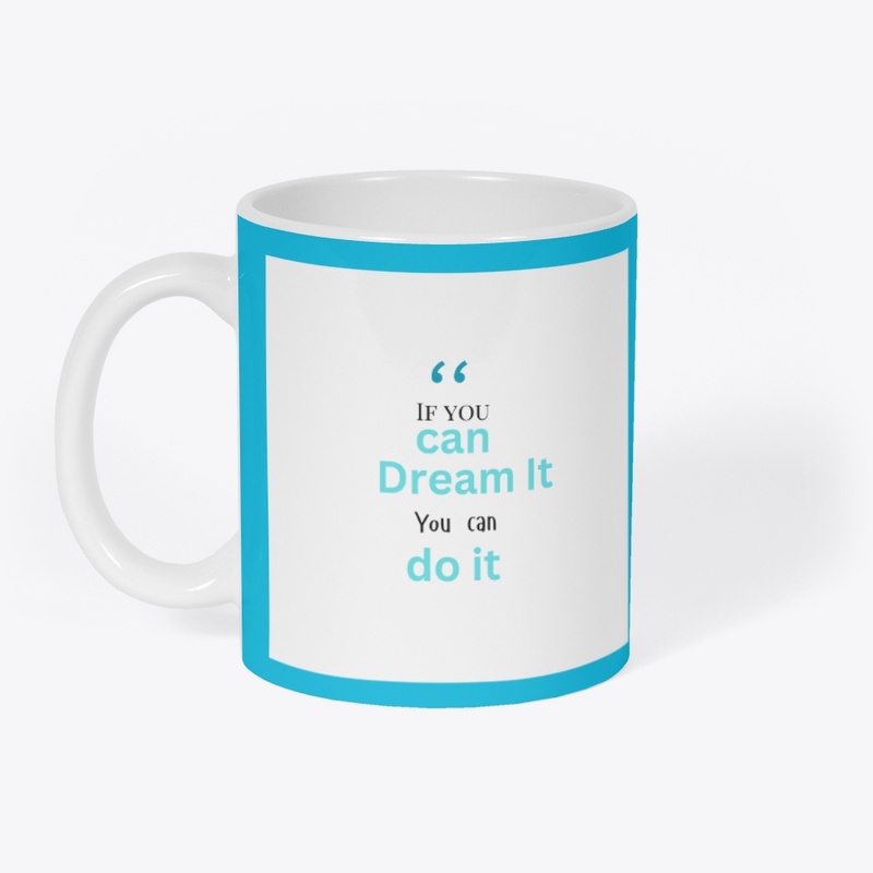 "Dream Brew: Believe Achieve"