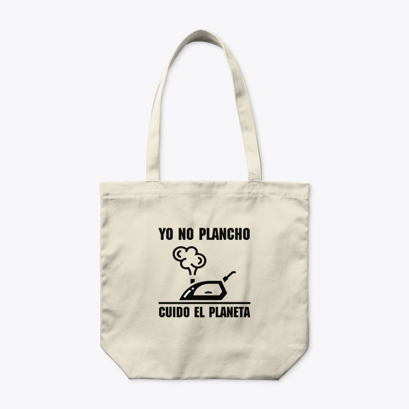 Yo no plancho cuido el planeta