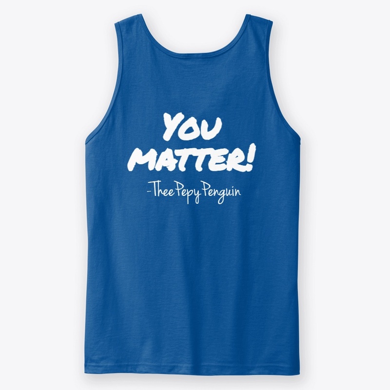 You matter!