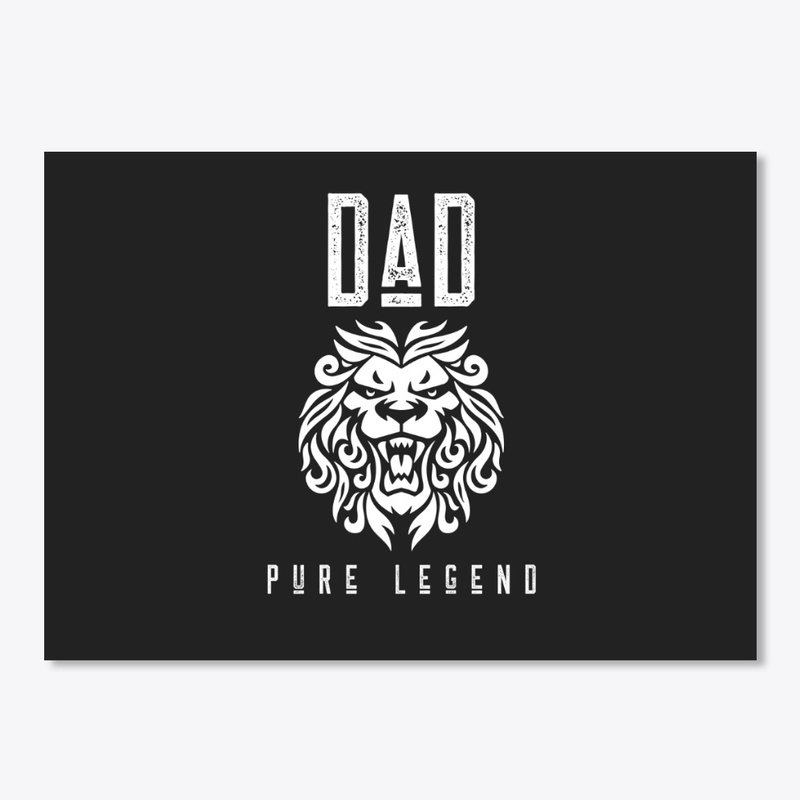 Dad - Pure Legend - Lion