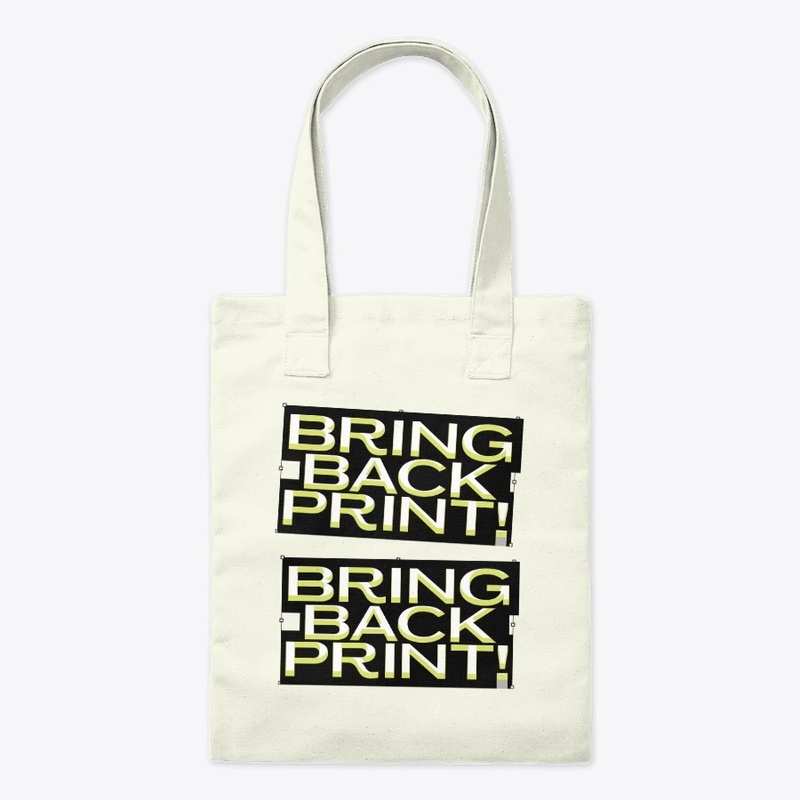 Bring Back Print!