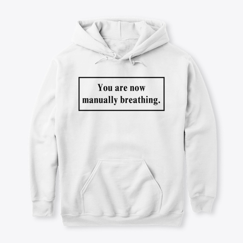 You are now manually breathing