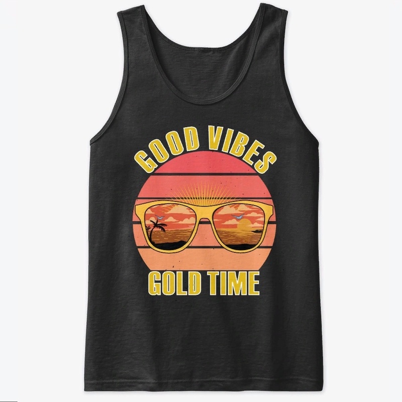Good vibes gold time