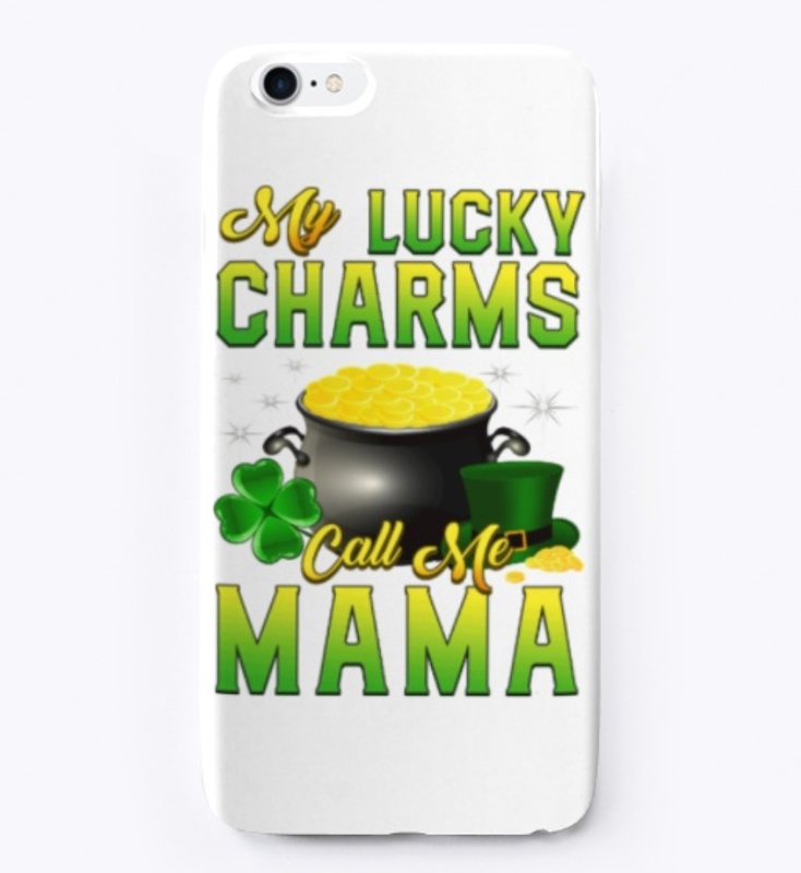 Lucky Charms Call Mama St Patrick's Day