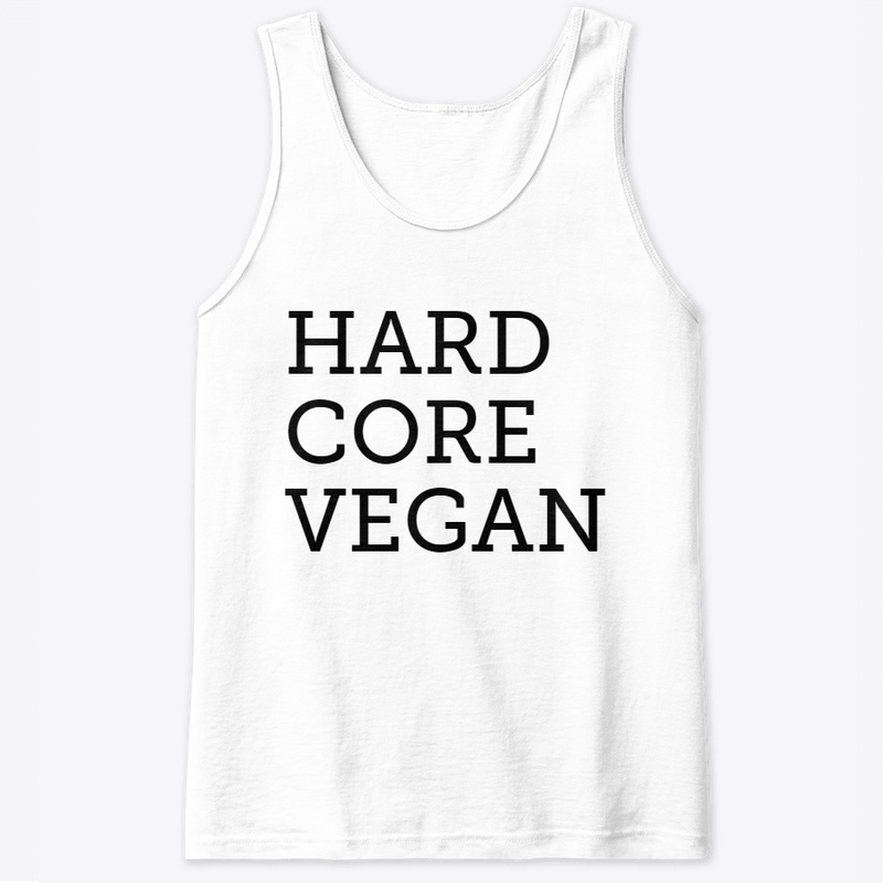 hard core vegan 