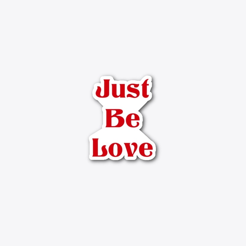 Just Be Love Apparel