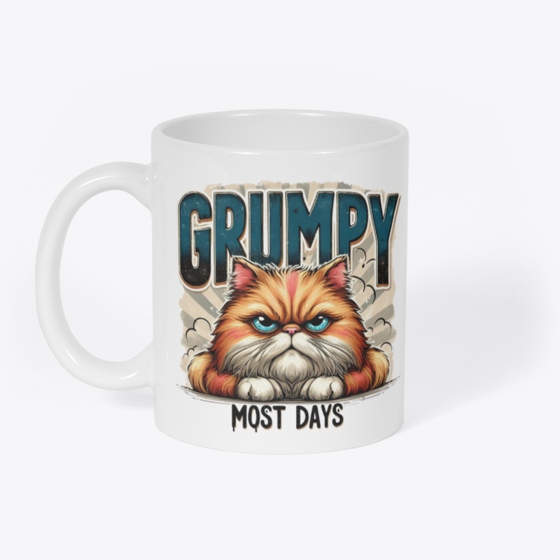 Grumpy Most Days