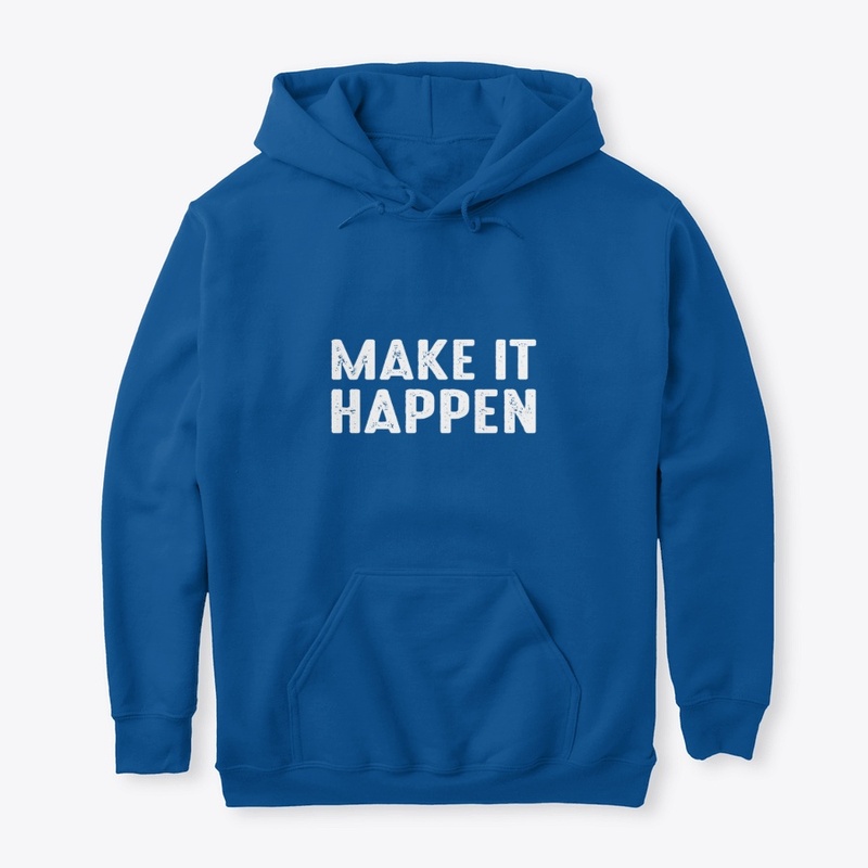 Make It Happen Motivational Design