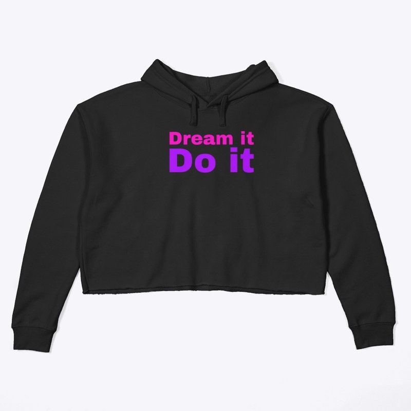 Dream it do it- Pink / purple 