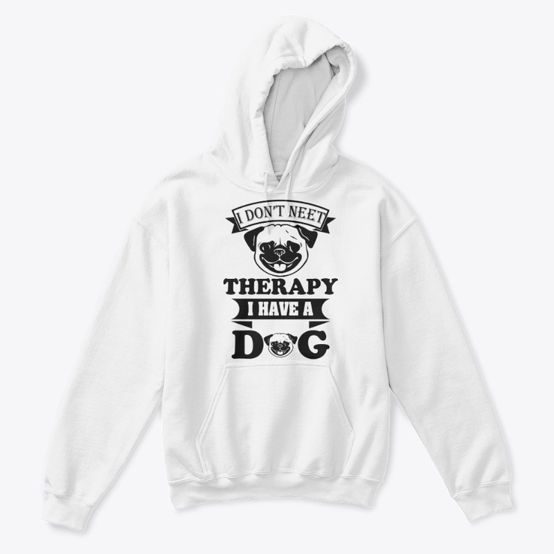 I DON'T NEET THERAPY I HAVE 