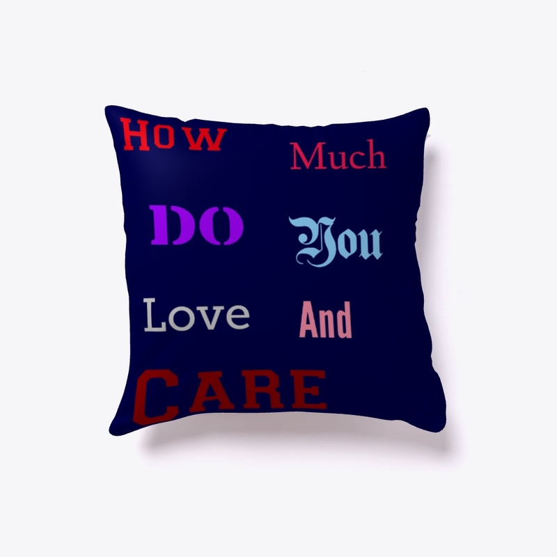 How Much Do You Love and Care