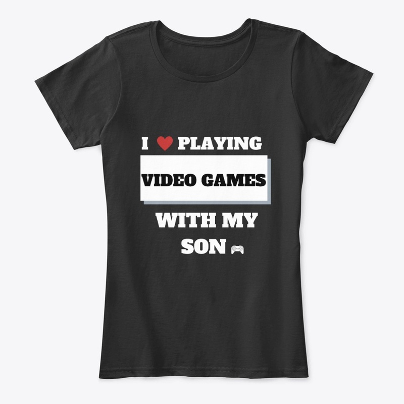i love playing video games /son t-shirt
