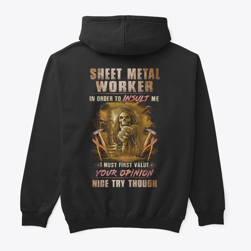 Tough Sheet Metal Worker Hoodie 