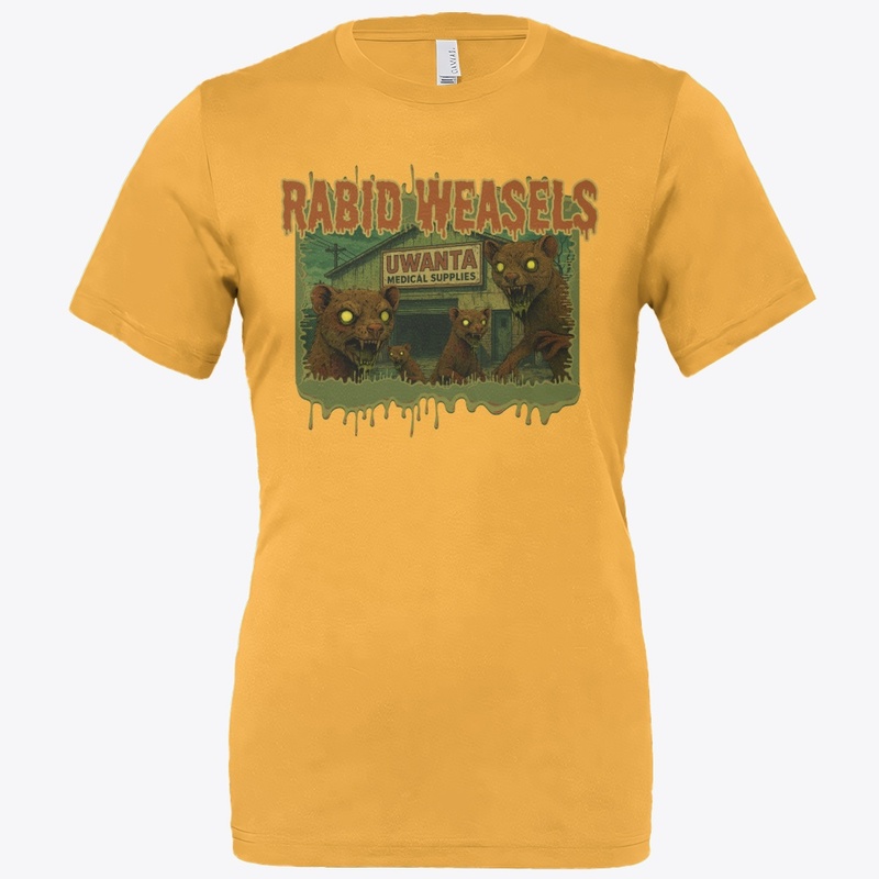 RABID WEASELS UNISEX T