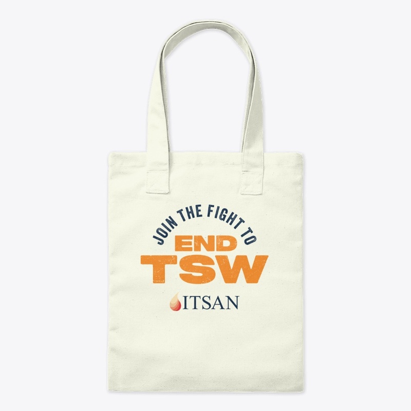 Join the Fight to End TSW!