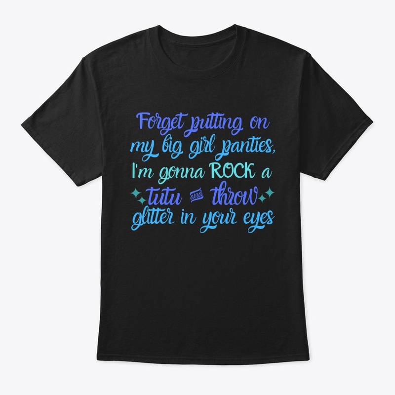 Forget putting on my...