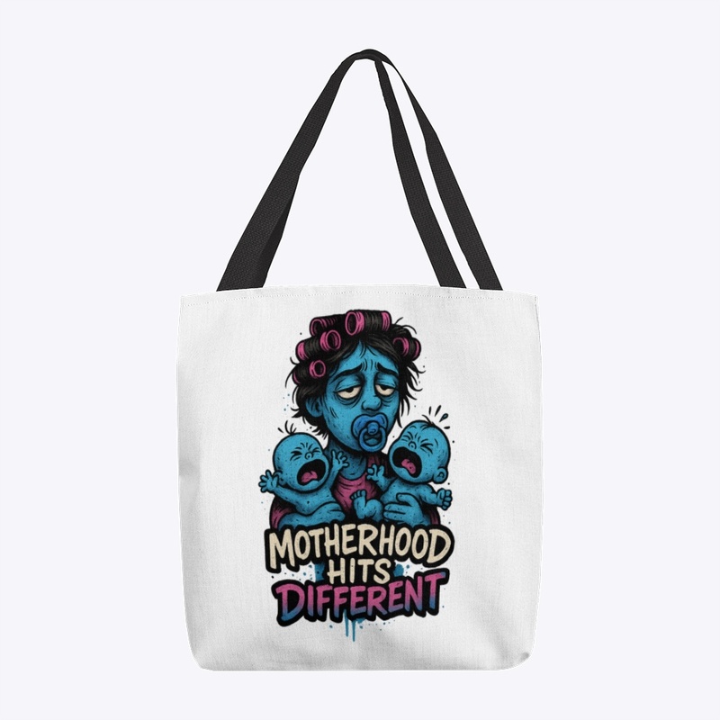 Motherhood Hits Different 