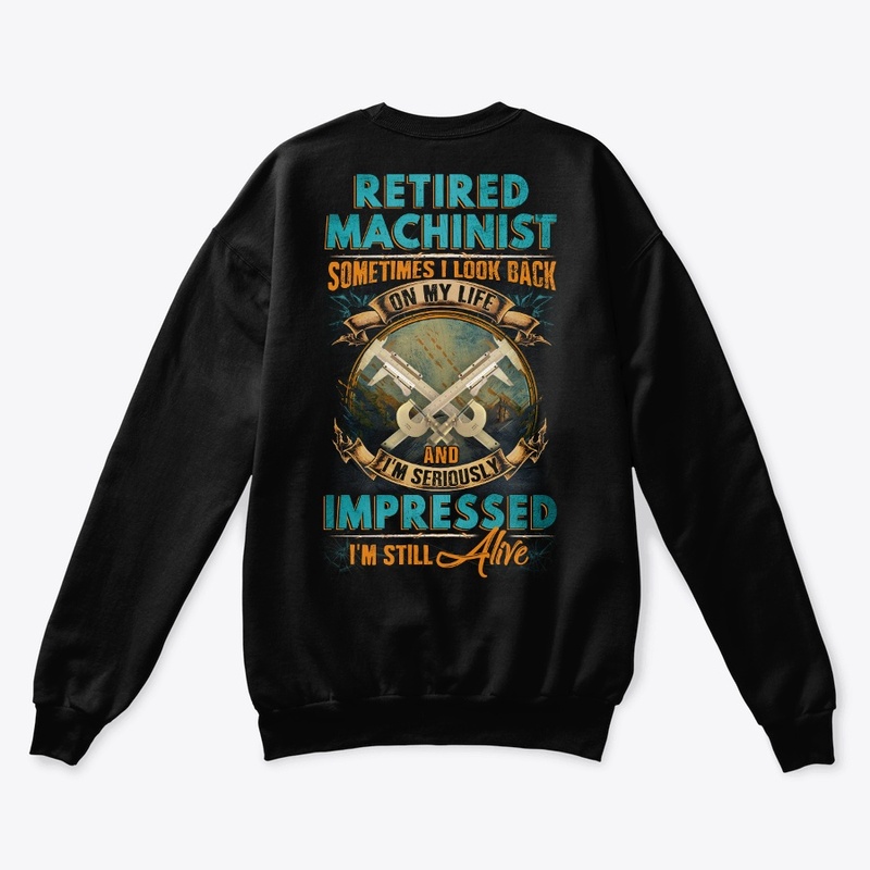 Retired Machinist Life