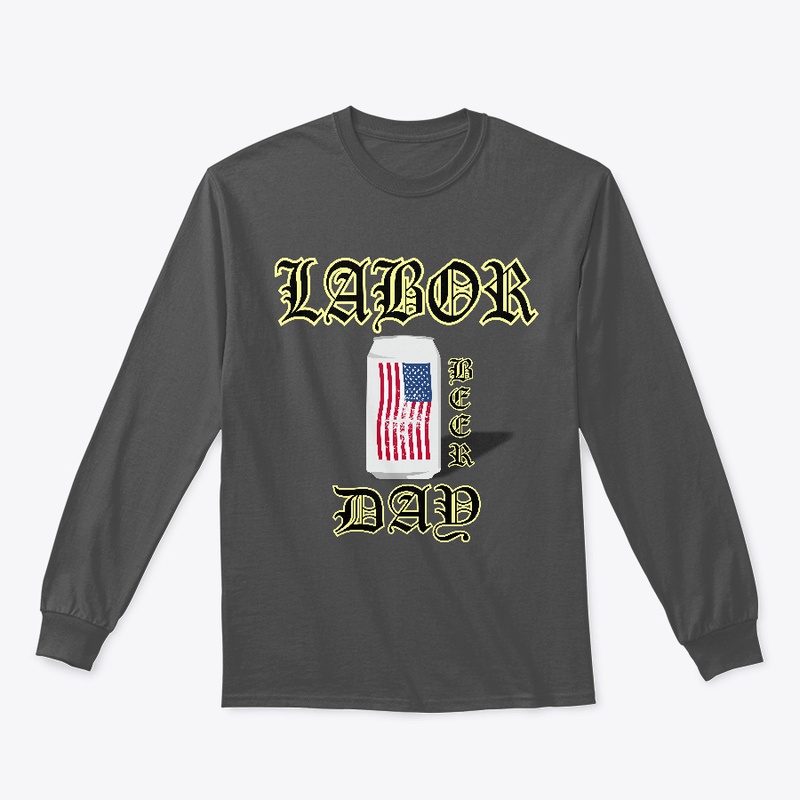 LABOR BEER DAY TSHIRT