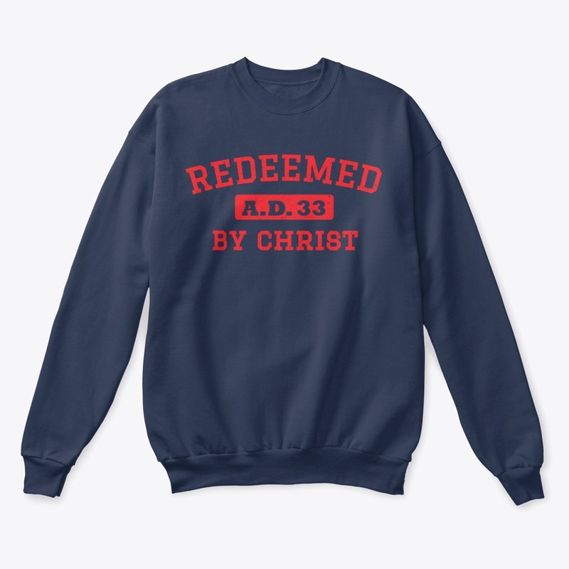 Redeemed By Christ Shirt