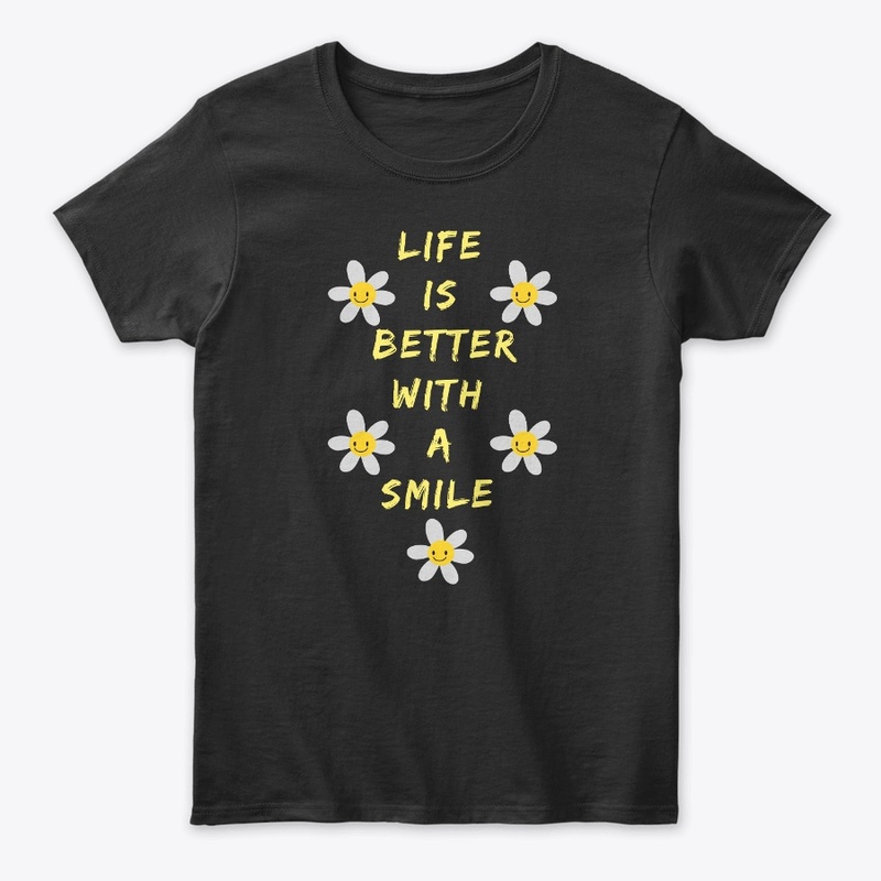 Life is better with a smile