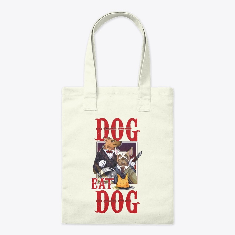 DOG EAT DOG