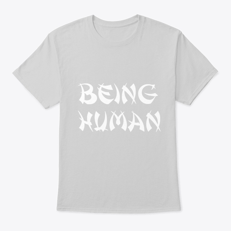 BEING HUMAN