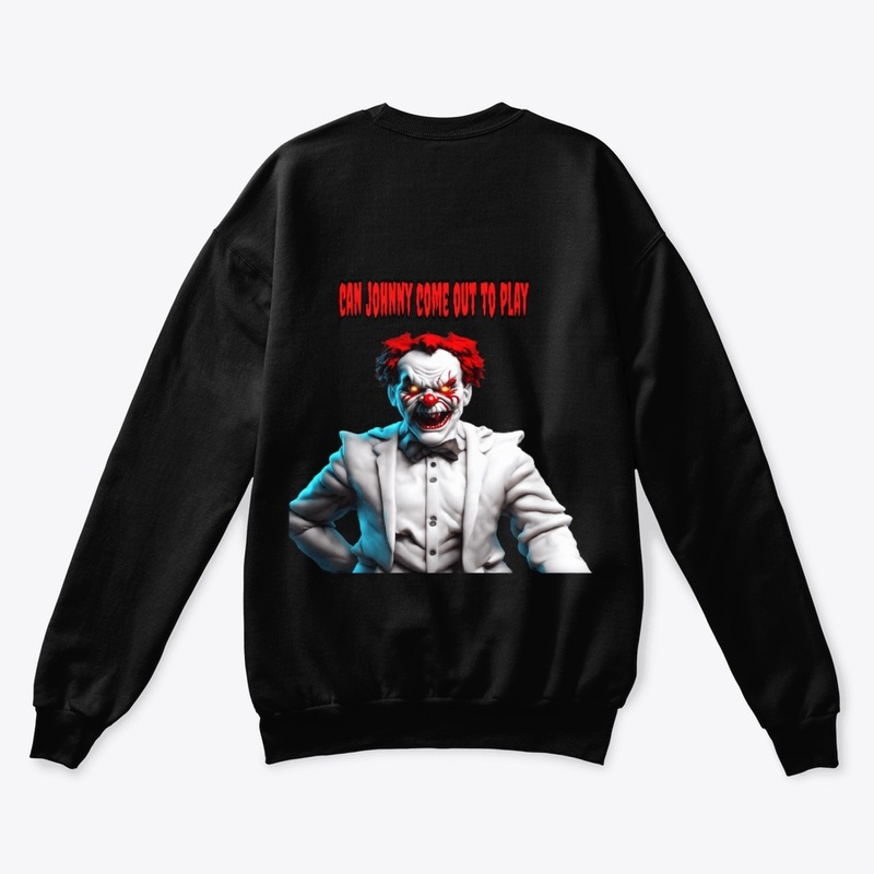 My clown just want's to play with johnny